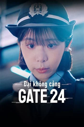 Xem phim Đại Không Cảng Gate24 - Full HD Vietsub
