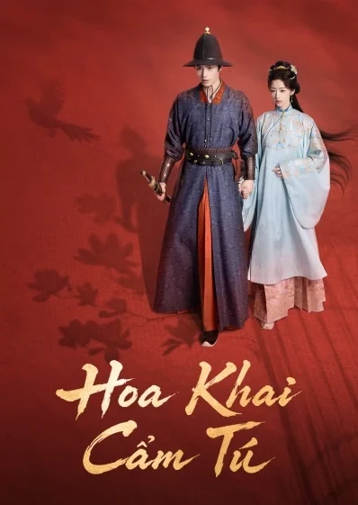 Xem phim Hoa Khai Cẩm Tú - Full HD Vietsub